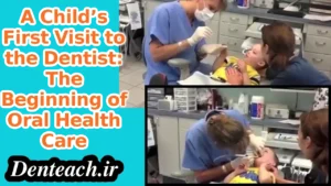 A Child’s First Visit to the Dentist: The Beginning of Oral Health Care