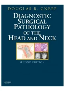 Gnepp's Diagnostic Surgical Pathology of the Head and Neck