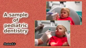 A sample of pediatric dentistry